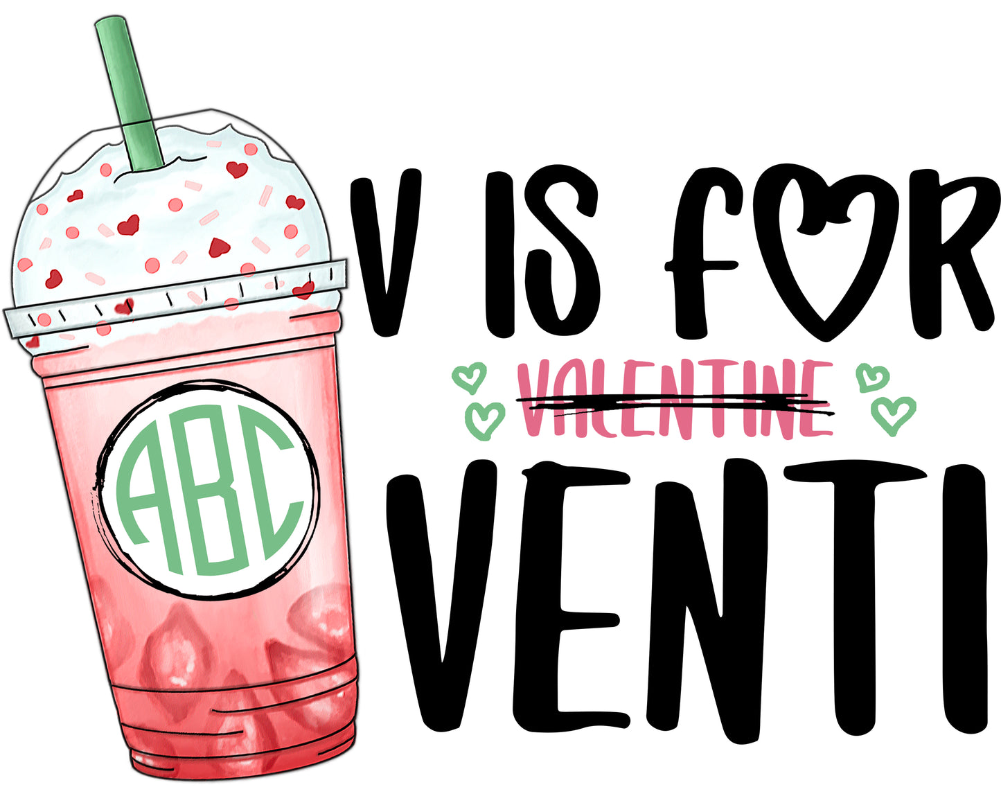 V is for Venti Valentine - Customizable Monogram