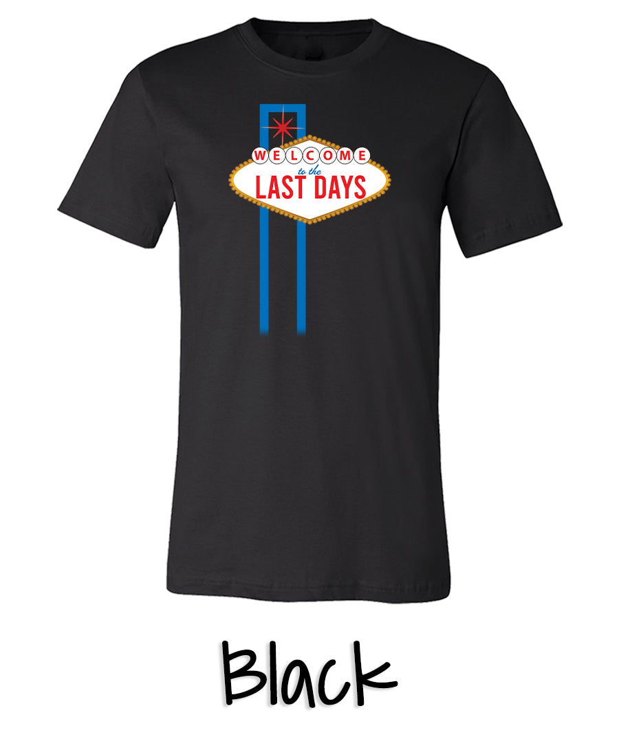 Welcome to the Last Days