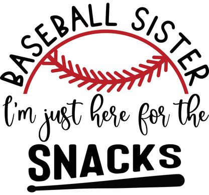 Baseball Sister Here for the Snacks (Adult)