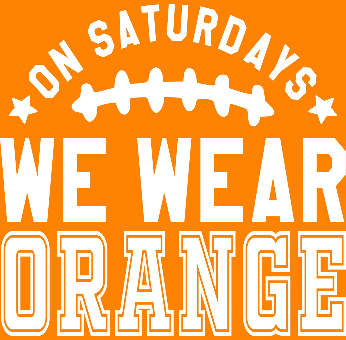 Saturdays We Wear Orange