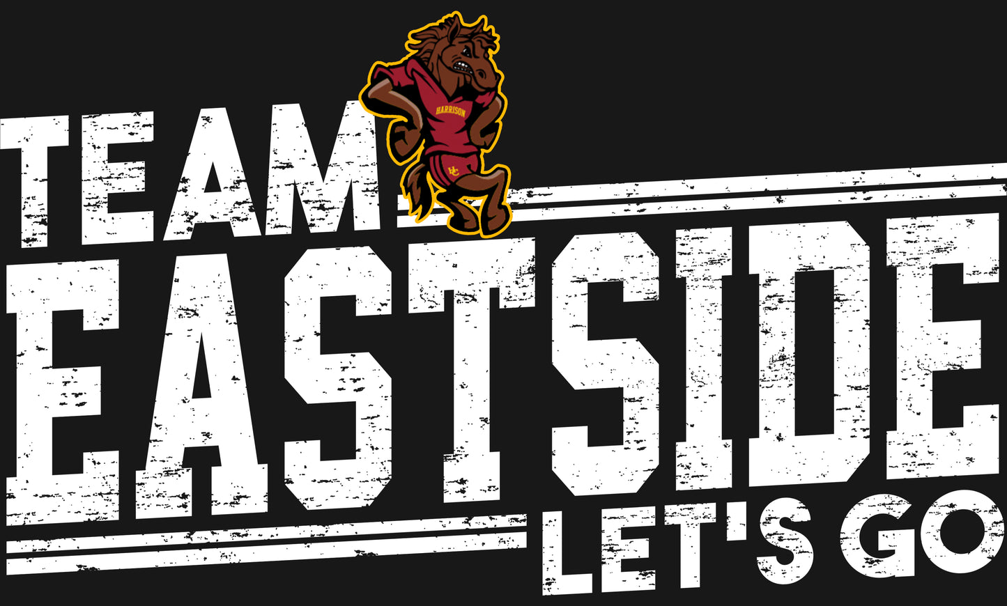 Team Eastside, Let's Go