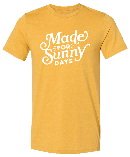 Made for Sunny Days