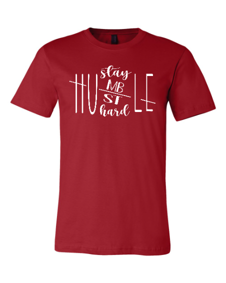 Stay Humble, Hustle Hard