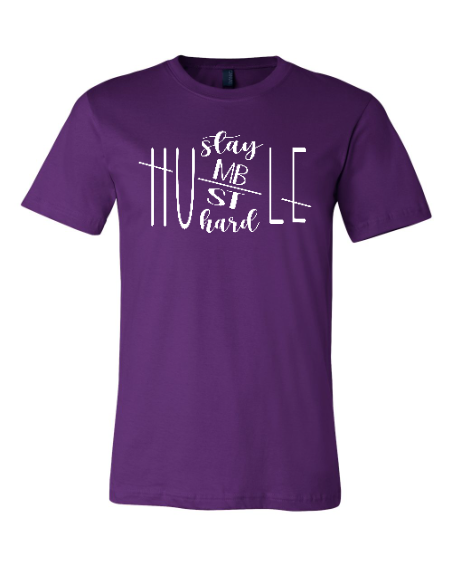 Stay Humble, Hustle Hard